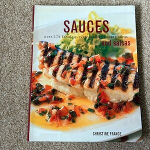 Cookbook Sauces and Salsas Christine France 175 Recipes